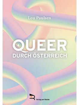 QUEER DURCH ÖSTERREICH