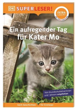 SUPERLESER! Ein aufregender Tag für Kater Mo