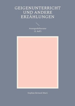 Geigenunterricht und andere Erzählungen