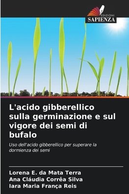 L'acido gibberellico sulla germinazione e sul vigore dei semi di bufalo