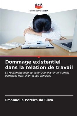 Dommage existentiel dans la relation de travail