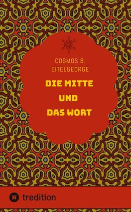 Die Mitte und das Wort