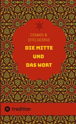 Die Mitte und das Wort