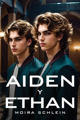 AIDEN Y ETHAN