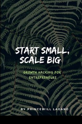 Start Small, Scale Big