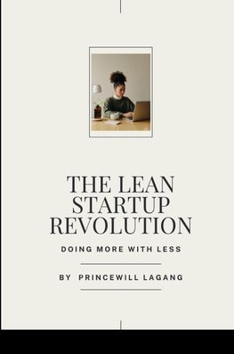 The Lean Startup Revolution