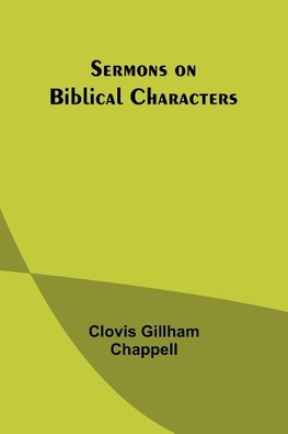 Sermons on Biblical Characters