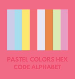 PASTEL COLORS HEX CODE ALPHABET