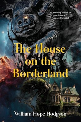 The House on the Borderland (Warbler Classics Annotated Edition)