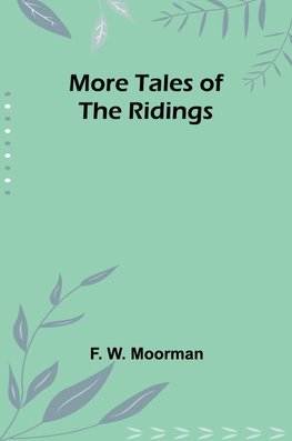 More Tales of the Ridings