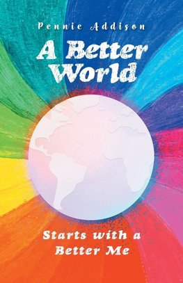 A Better World