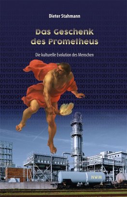 Das Geschenk des Prometheus