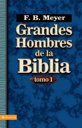 Grandes Hombres de la Biblia