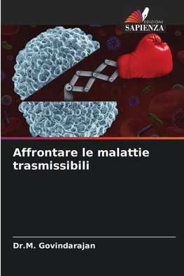 Affrontare le malattie trasmissibili