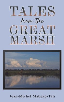 Tales from the Great Marsh