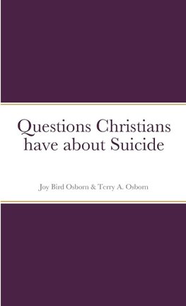 Questions Christians have about Suicide