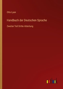 Handbuch der Deutschen Sprache