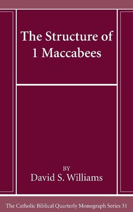 The Structure of 1 Maccabees