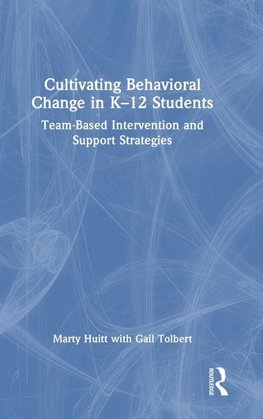 Cultivating Behavioral Change in K-12 Students