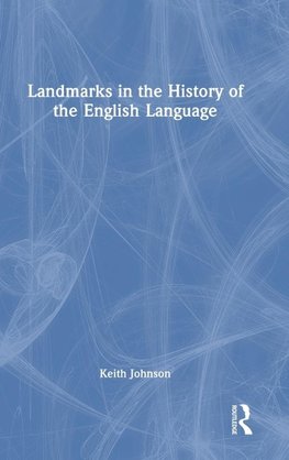 Landmarks in the History of the English Language