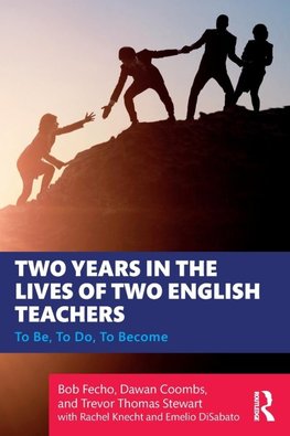 Two Years in the Lives of Two English Teachers