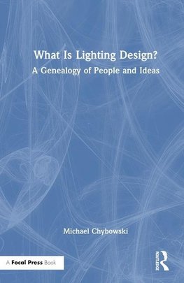 What Is Lighting Design?