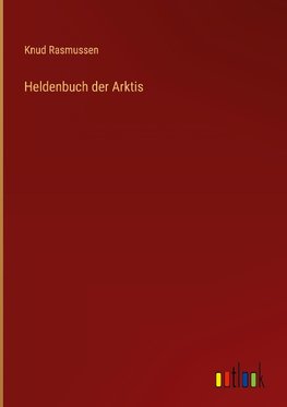 Heldenbuch der Arktis