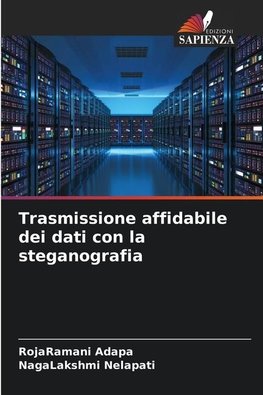 Trasmissione affidabile dei dati con la steganografia