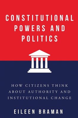 Constitutional Powers and Politics