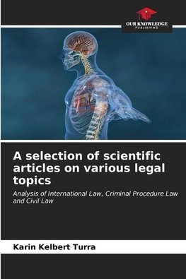 A selection of scientific articles on various legal topics