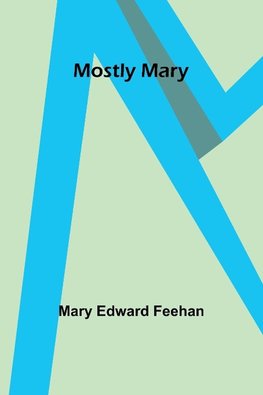 Mostly Mary