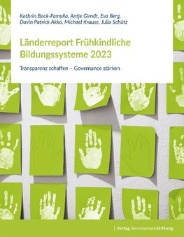 Länderreport Frühkindliche Bildungssysteme 2023