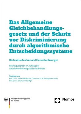 Der Schutz vor Diskriminierung durch algorithmische Entscheidungssysteme und das Allgemeine Gleichbehandlungsgesetz