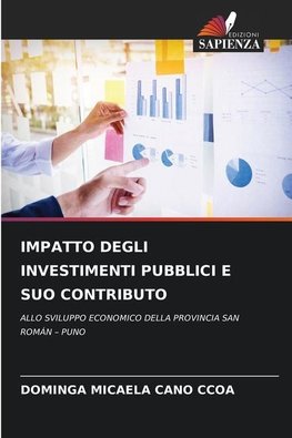 IMPATTO DEGLI INVESTIMENTI PUBBLICI E SUO CONTRIBUTO