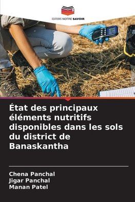 État des principaux éléments nutritifs disponibles dans les sols du district de Banaskantha