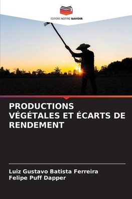 PRODUCTIONS VÉGÉTALES ET ÉCARTS DE RENDEMENT