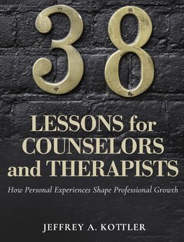 38 Lessons for Counselors and Therapists