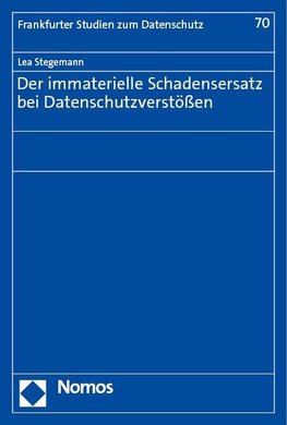 Der immaterielle Schadensersatz bei Datenschutzverstößen