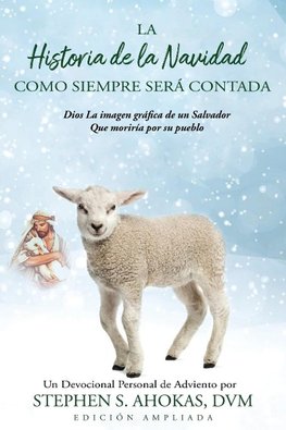 La Historia De La Navidad Como Siempre Será Contada