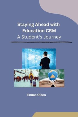 Staying Ahead with Education CRM