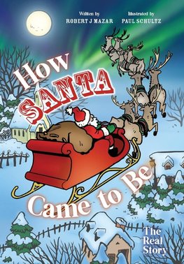 How Santa Came to Be