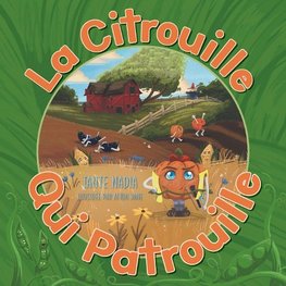 La Citrouille Qui Patrouille