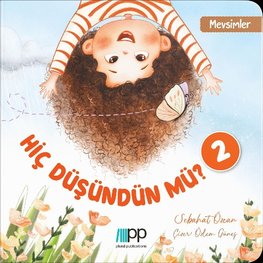 Hiç Düsündün mü? - 2