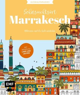 Ausmalparadies - Sehnsuchtsort Marrakesch