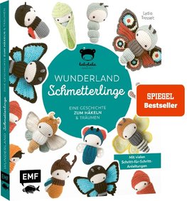 Lalylalas Wunderland der Schmetterlinge - Eine Geschichte zum Häkeln und Träumen