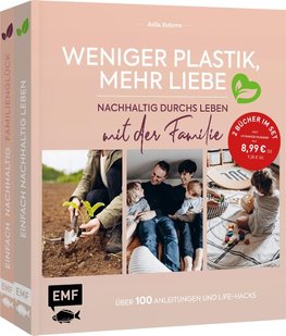 Weniger Plastik, mehr Liebe: Nachhaltig durchs Leben mit der Familie