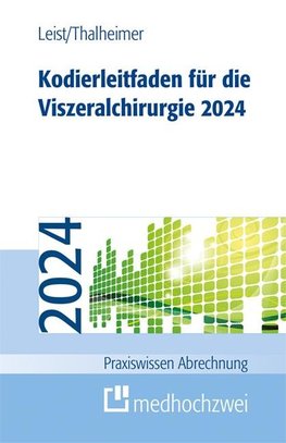 Kodierleitfaden für die Viszeralchirurgie 2024