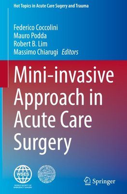 Mini-invasive Approach in Acute Care Surgery