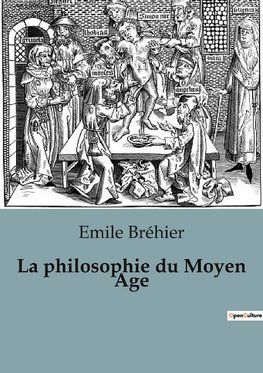 La philosophie du Moyen Age