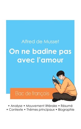 Réussir son Bac de français 2024 : Analyse de la pièce On ne badine pas avec l'amour d'Alfred de Musset